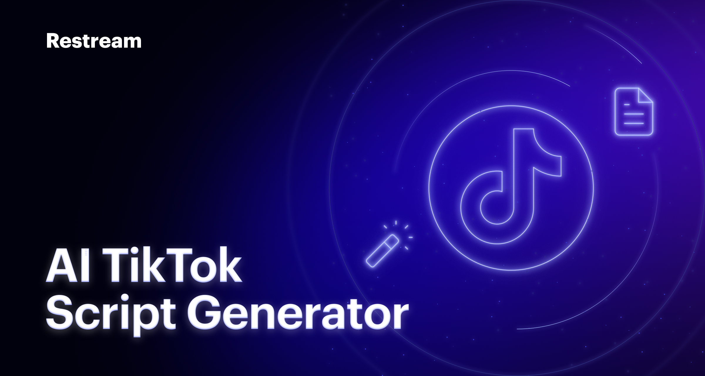 AI TikTok Script Generator - Online, Free | Restream